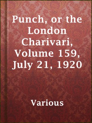 cover image of Punch, or the London Charivari, Volume 159, July 21, 1920